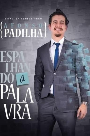 Afonso Padilha: Espalhando A Palavra poster