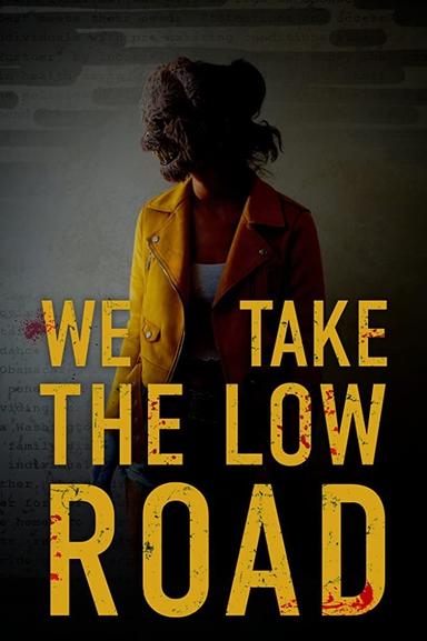 We Take the Low Road poster