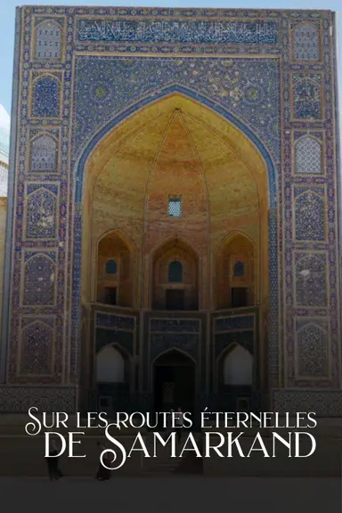 Sur les routes éternelles de Samarkand poster