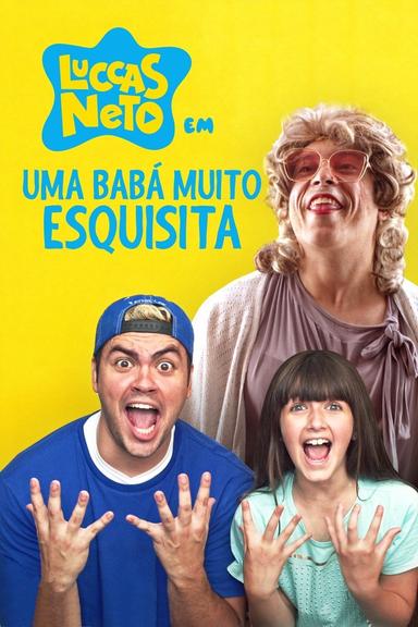 Luccas Neto em: Uma Babá Muito Esquisita poster