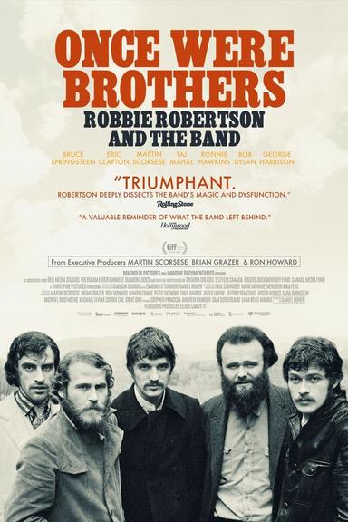 Once Were Brothers: Robbie Robertson and The Band poster