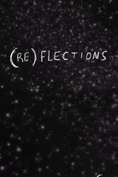 (RE)FLECTIONS poster