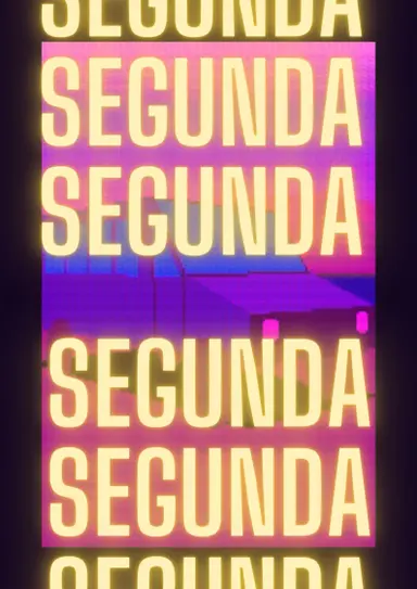 Segunda Segunda Segunda poster