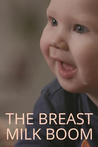 The Breast Milk Boom poster