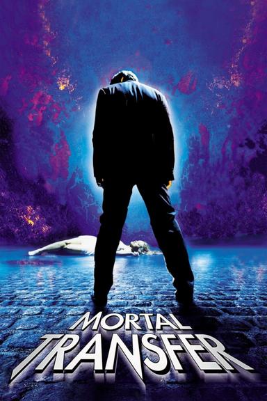 Mortal Transfer poster