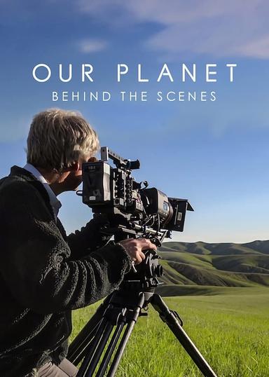 Our Planet: Behind the Scenes poster