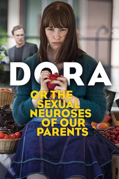 Dora or The Sexual Neuroses of Our Parents poster