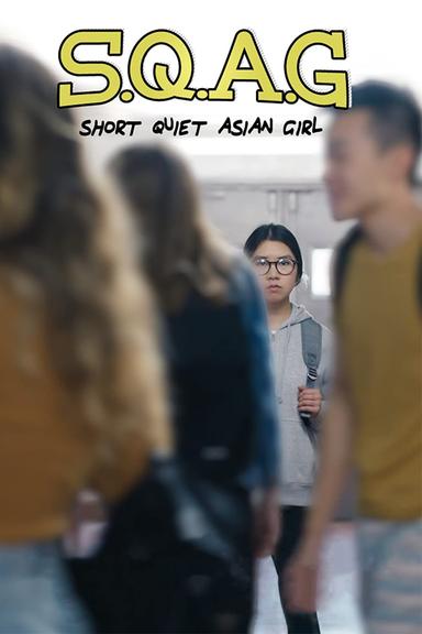 S.Q.A.G. (Short Quiet Asian Girl) poster