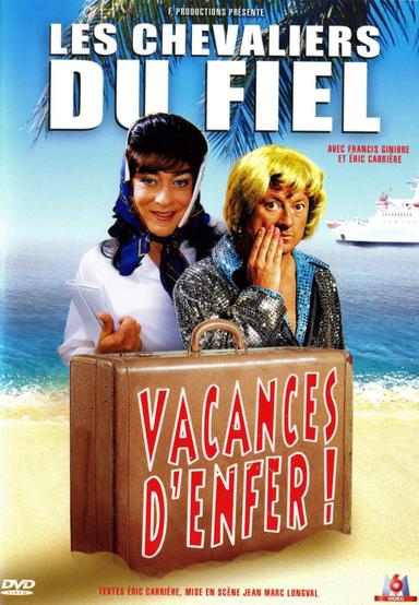 Les Chevaliers du fiel : Vacances d’enfer ! poster