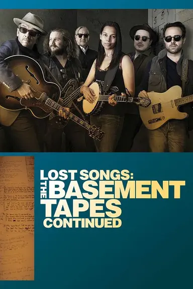 Lost Songs: The Basement Tapes Continued poster