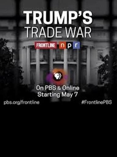 Frontline-Trump's Trade War poster