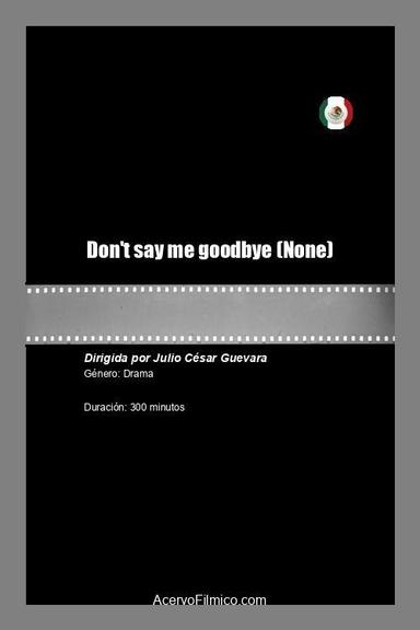 Don't say me goodbye poster