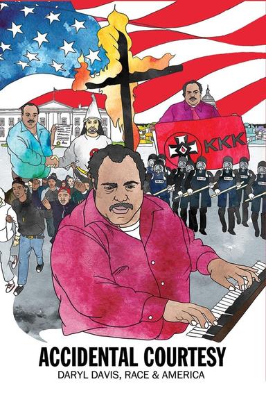 Accidental Courtesy: Daryl Davis, Race & America poster