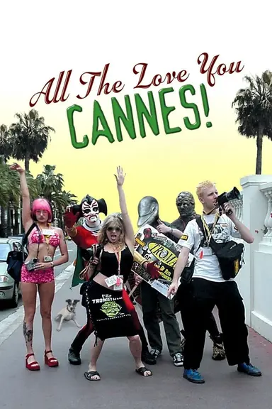 All the Love You Cannes! poster