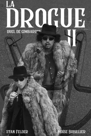 La Drogue 2, Duel de Guimbarde poster