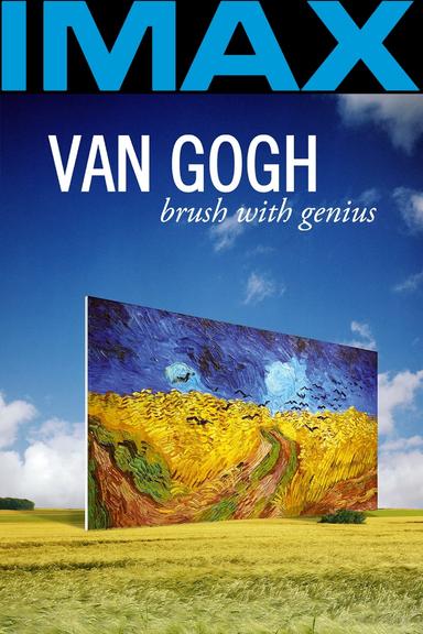 Van Gogh: Brush with Genius poster