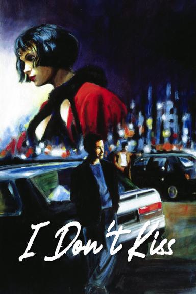 I Don't Kiss poster