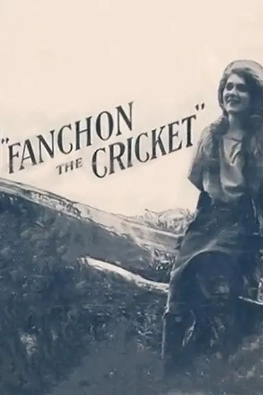 Fanchon, the Cricket poster