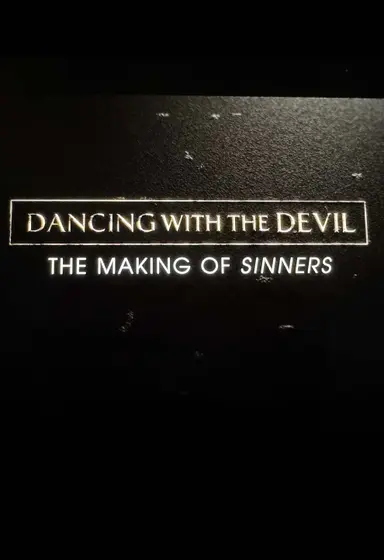 Dancing with the Devil: The Making of Sinners poster