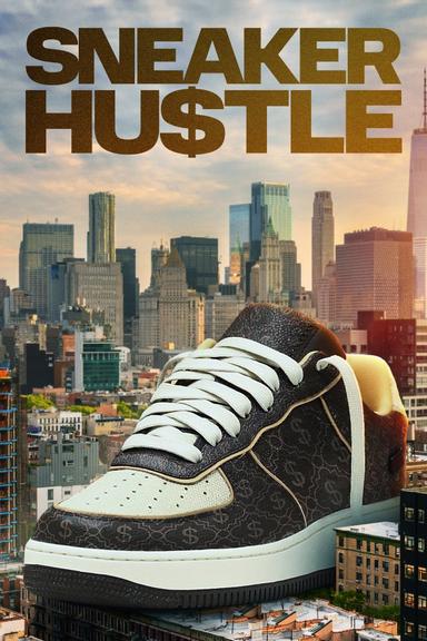 Sneaker Hustle poster