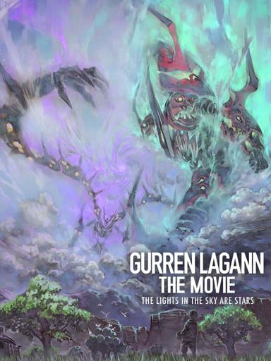 Gurren Lagann the Movie: The Lights in the Sky Are Stars poster