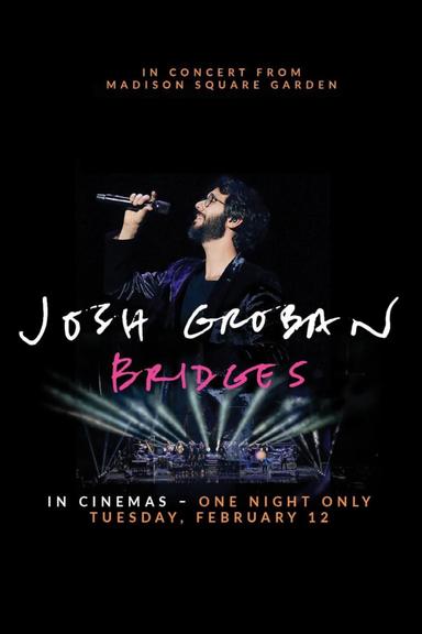 Josh Groban Bridges: In Concert from Madison Square Garden poster