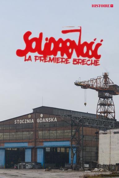 Solidarnosc, la première brèche poster