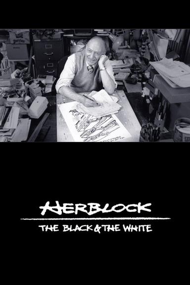 Herblock: The Black & the White poster