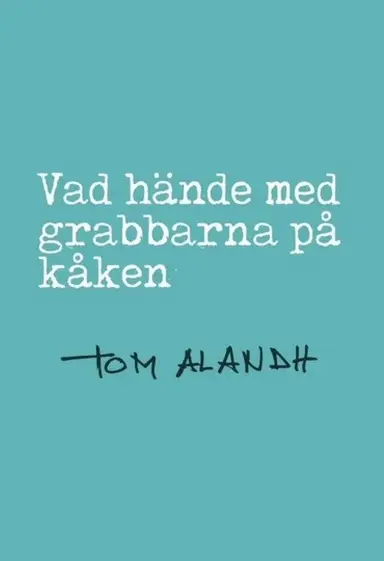 Vad hände med grabbarna på kåken poster