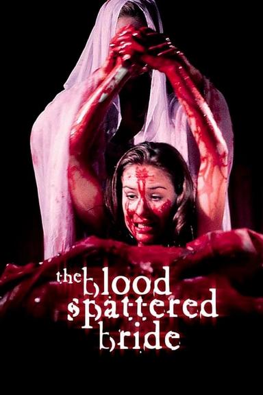 The Blood Spattered Bride poster