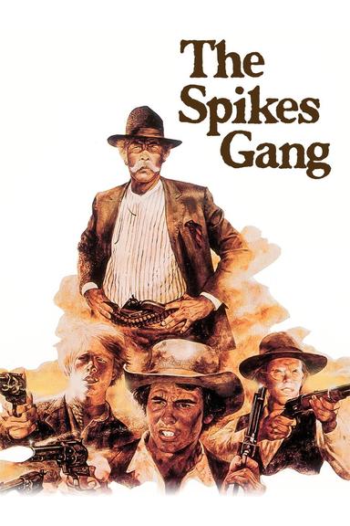 The Spikes Gang poster