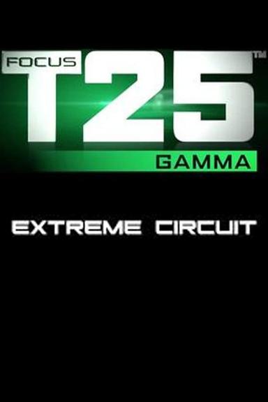 Focus T25: Gamma - Extreme Circuit poster