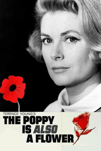 The Poppy Is Also a Flower poster