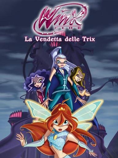 Winx Club - La Vendetta delle Trix poster