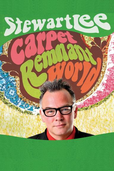 Stewart Lee: Carpet Remnant World poster