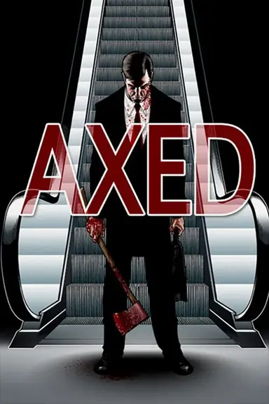 Axed poster
