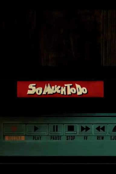 So Much to Do poster