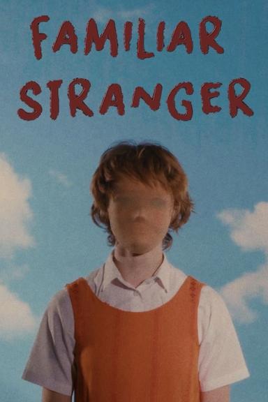 Familiar Stranger poster