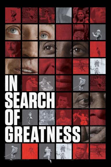 In Search of Greatness poster