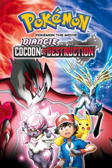 Pokémon the Movie: Diancie and the Cocoon of Destruction poster