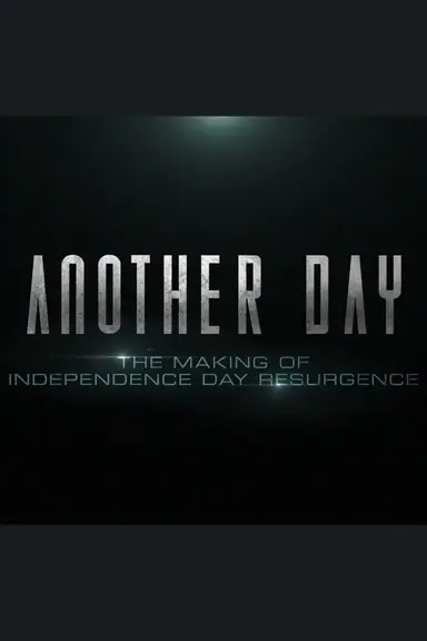 Another Day: The Making of 'Independence Day: Resurgence' poster