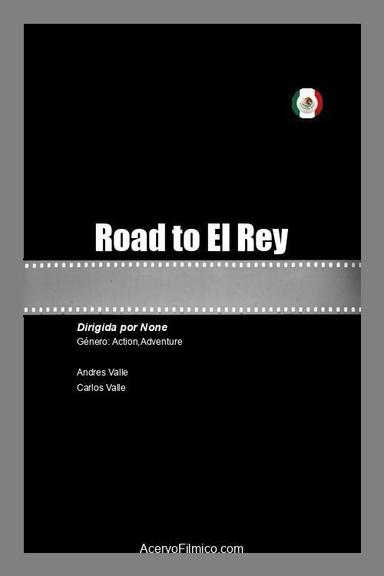 Road to El Rey poster