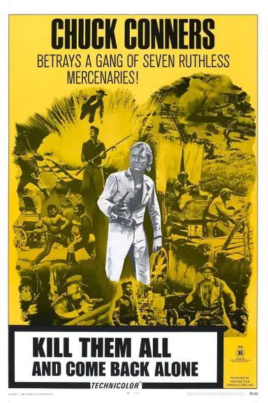 Kill Them All and Come Back Alone poster