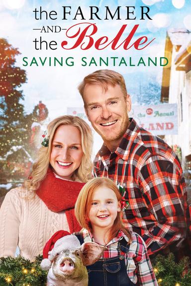 The Farmer and the Belle: Saving Santaland poster