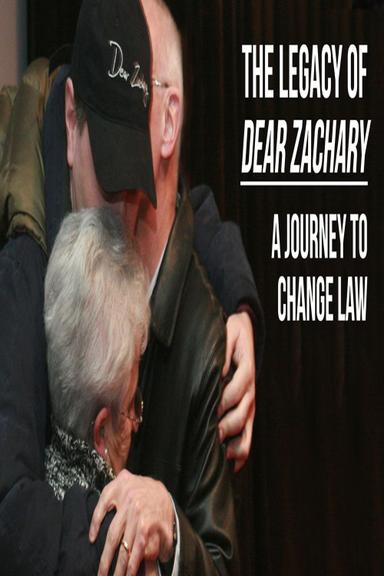 The Legacy of Dear Zachary: A Journey to Change the Law poster