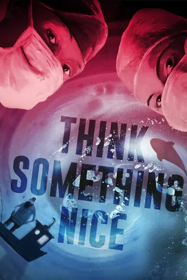 Think Something Nice poster