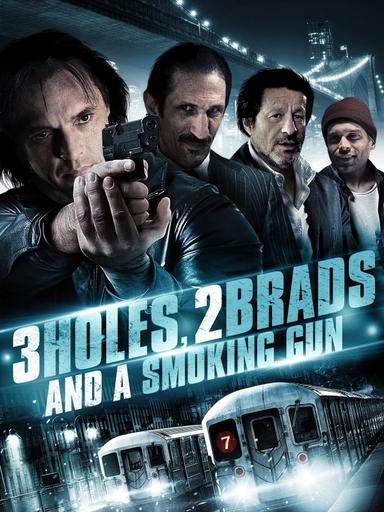 Three Holes, Two Brads, and a Smoking Gun poster