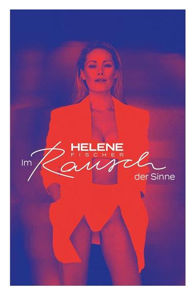 Helene Fischer – Im Rausch der Sinne poster