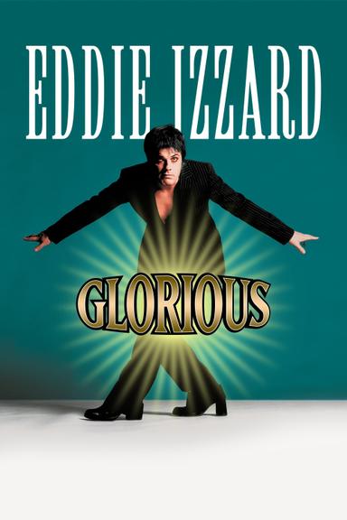 Eddie Izzard: Glorious poster