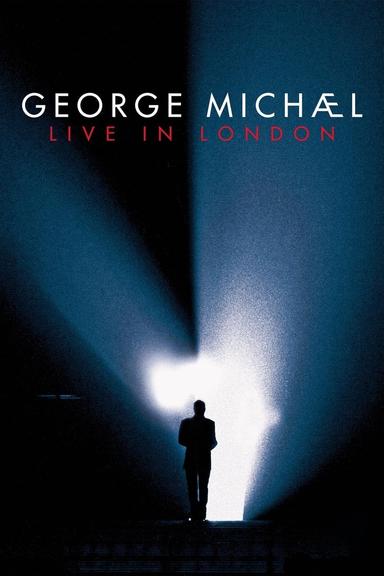 George Michael: Live in London poster